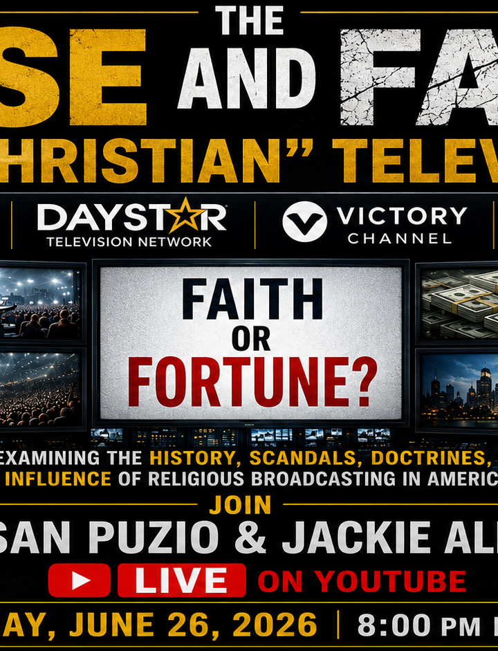 The Rise and Fall of “Christian” Television: Exposing the Money, Scandals, and False Teachings